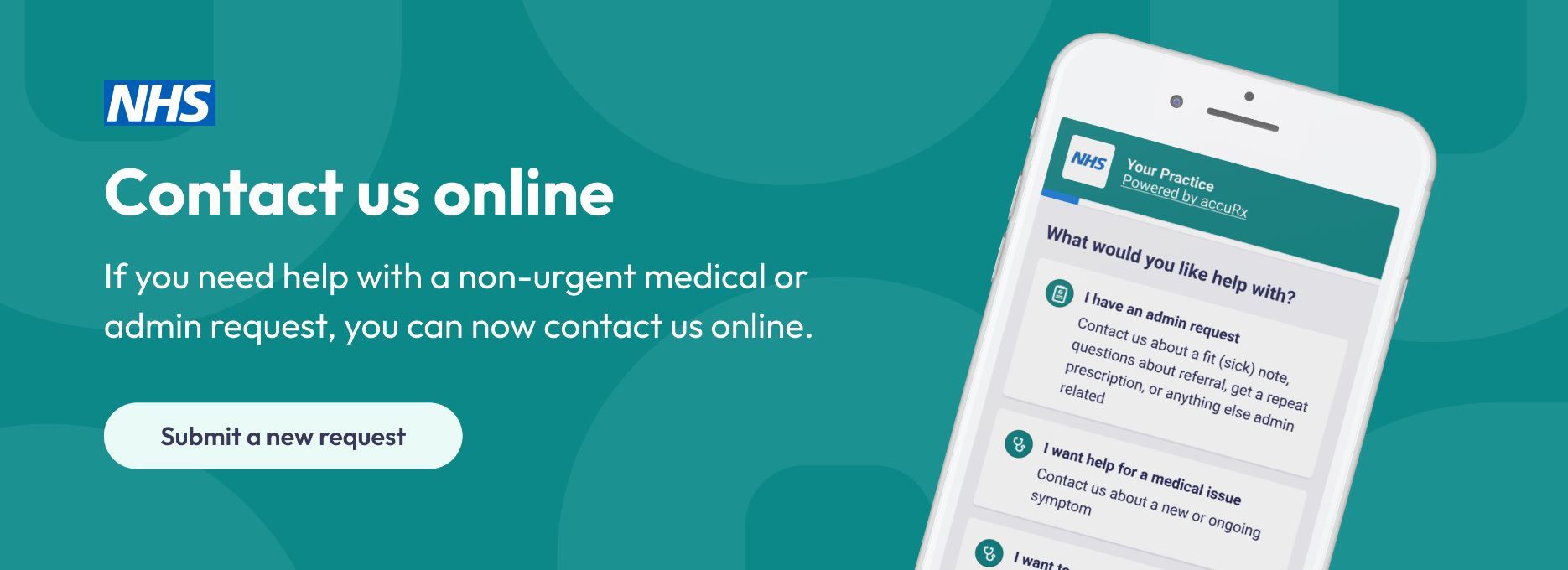 Contact Us Online - If you need help with a non-urgent medical or admin request, you can now contact us online